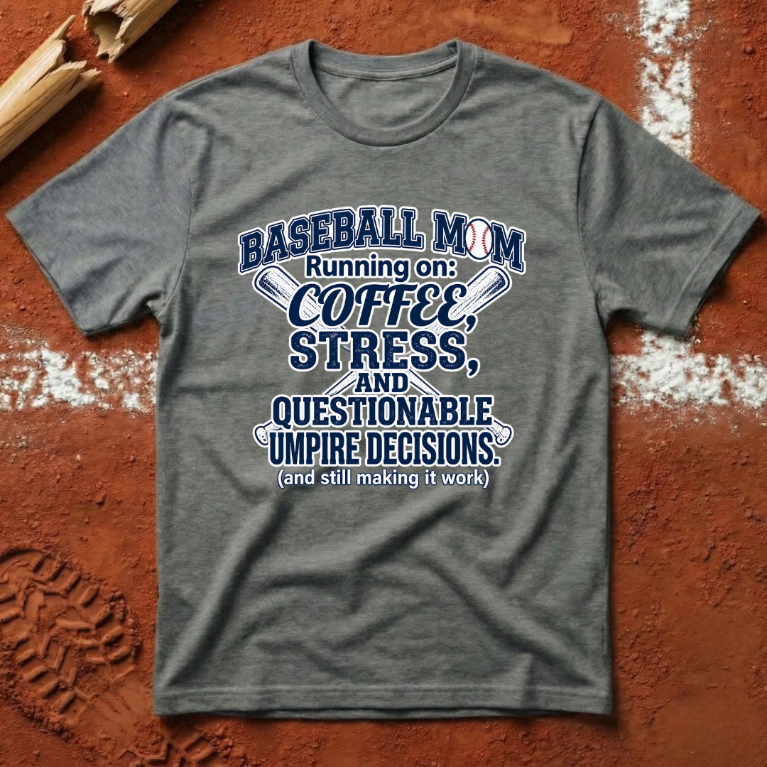Baseball Mom Running on Coffee and Stress T-Shirt