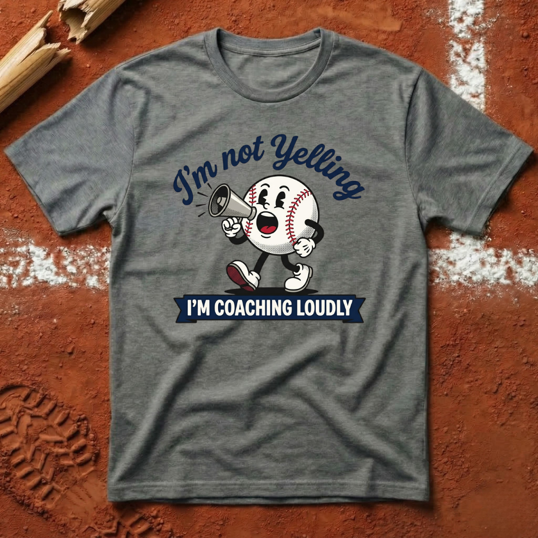 I'm Not Yelling T-Shirt