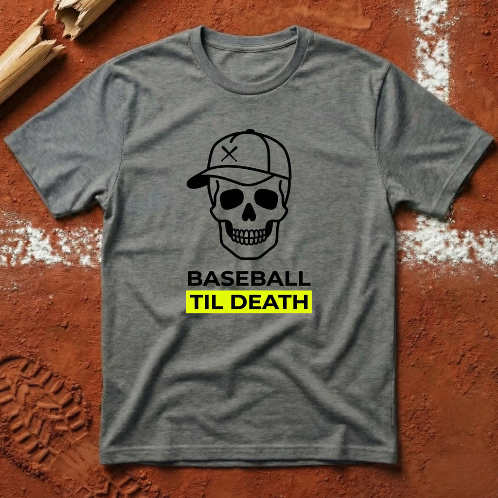 Baseball Til Death T-Shirt