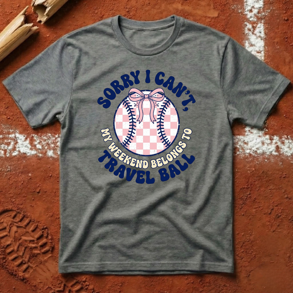 Sorry I Can't T-Shirt