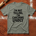 Coaching Loudly T-Shirt
