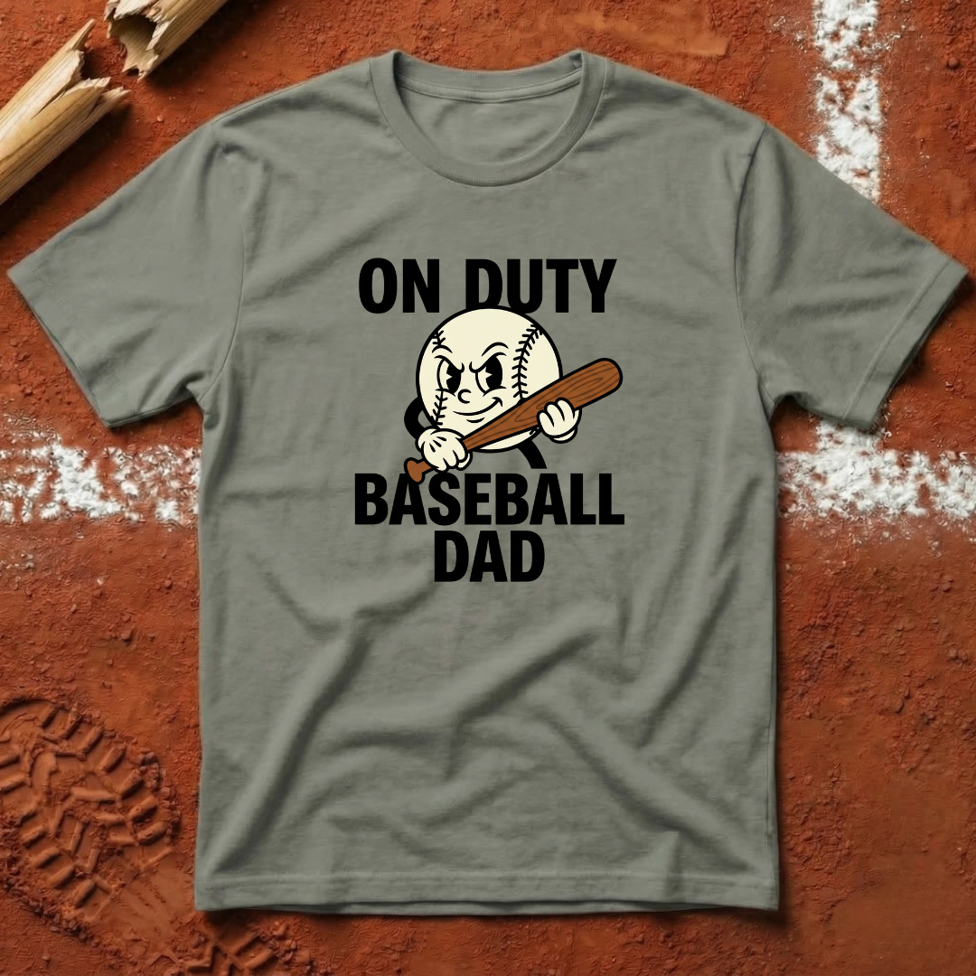 On Duty Baseball Dad T-Shirt