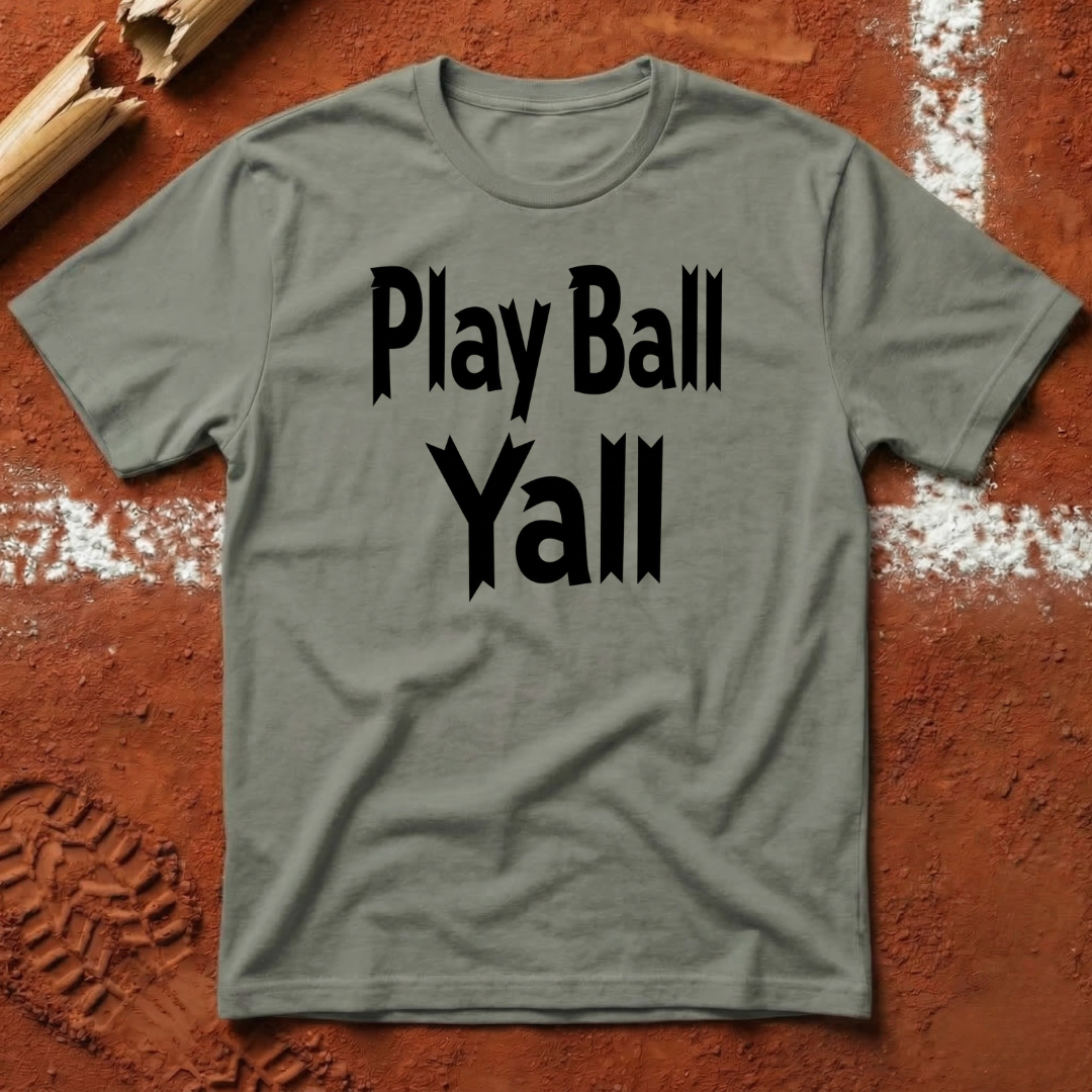 Play Ball Yall T-Shirt