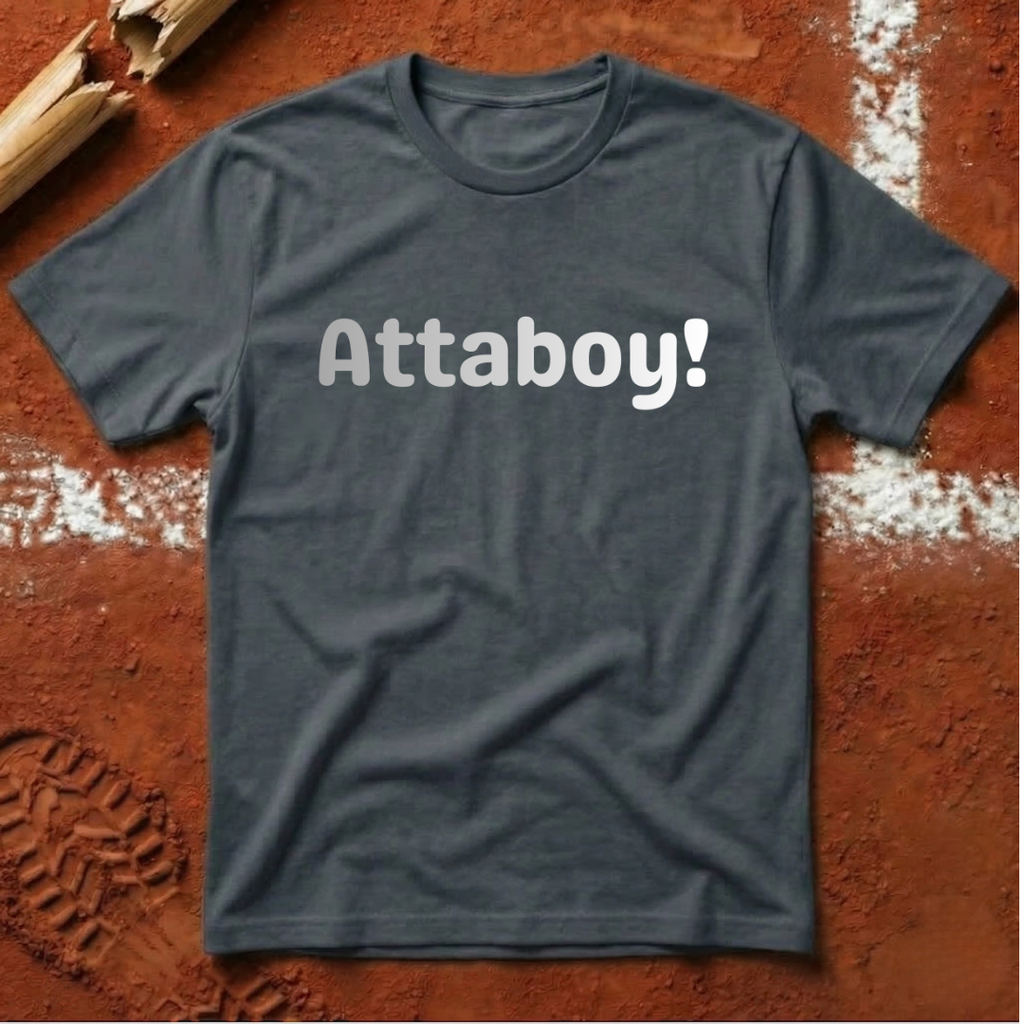 Attaboy T-Shirt