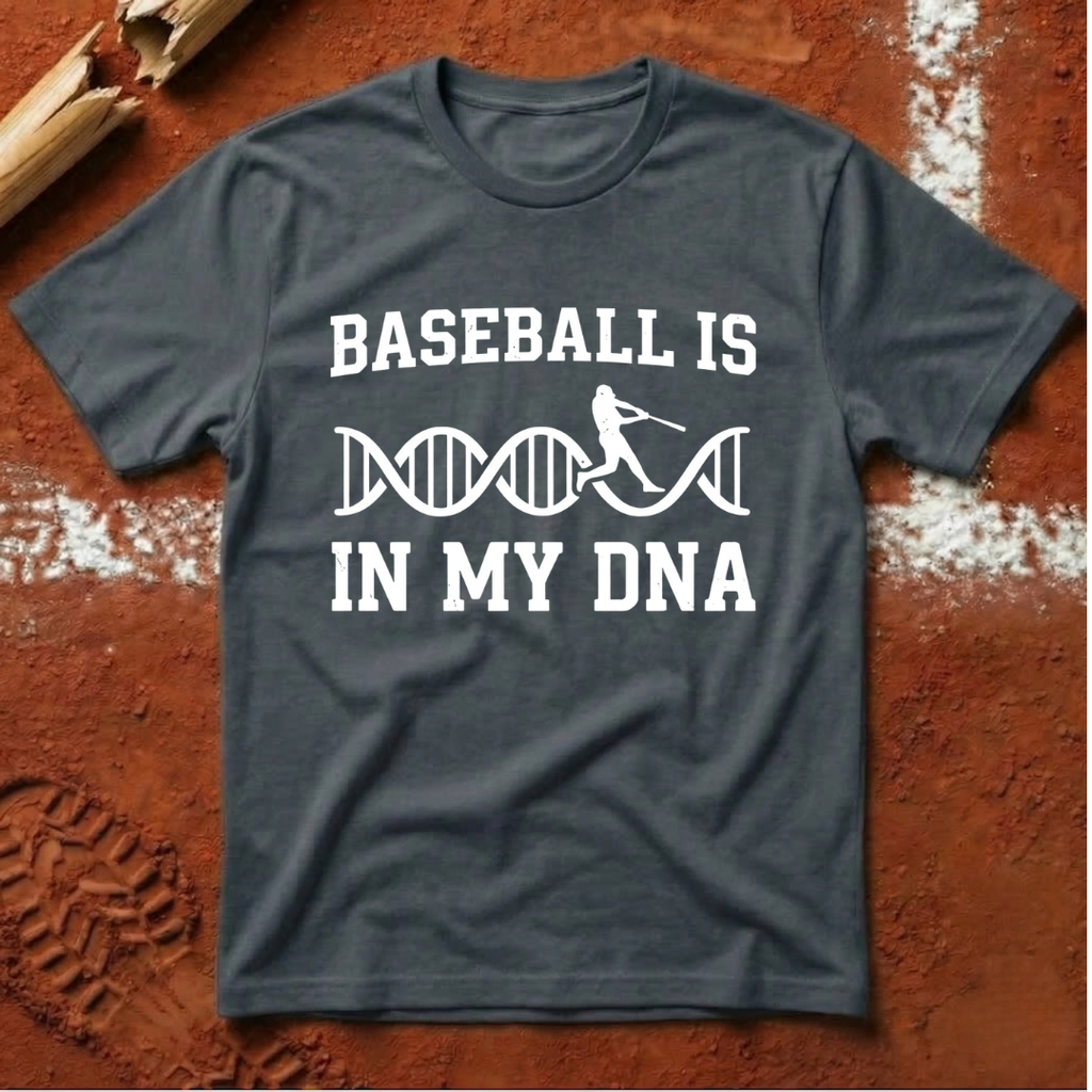 Baseball Is In My DNA T-Shirt