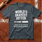 World's Okayest Hitter T-Shirt