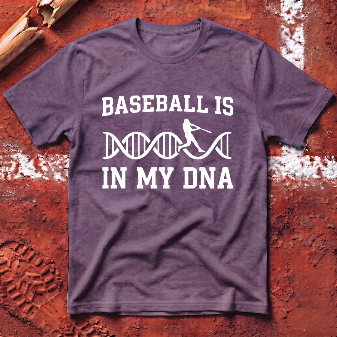 Baseball Is In My DNA T-Shirt