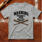 Warning Baseball Mom T-Shirt