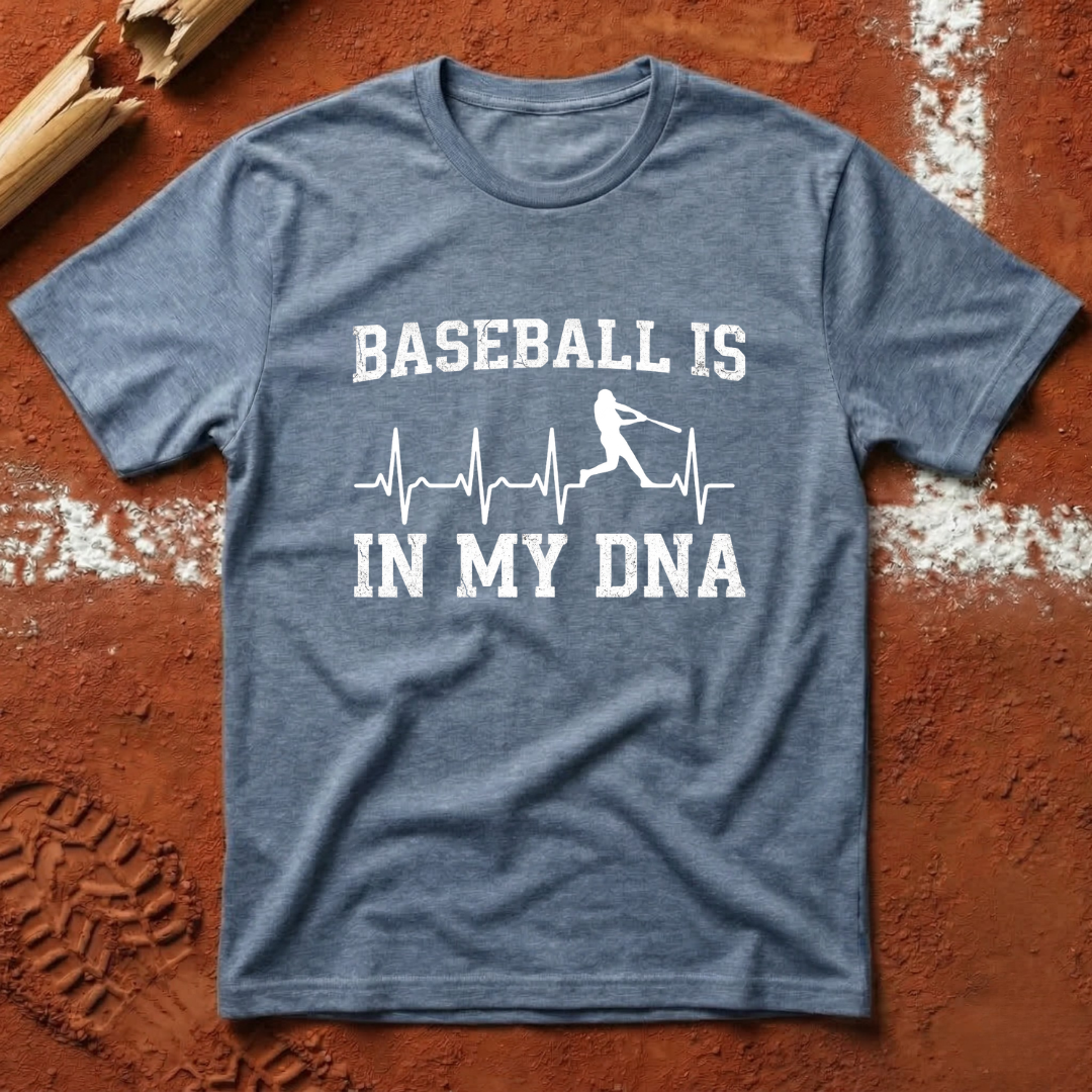 Baseball Is In My DNA T-Shirt