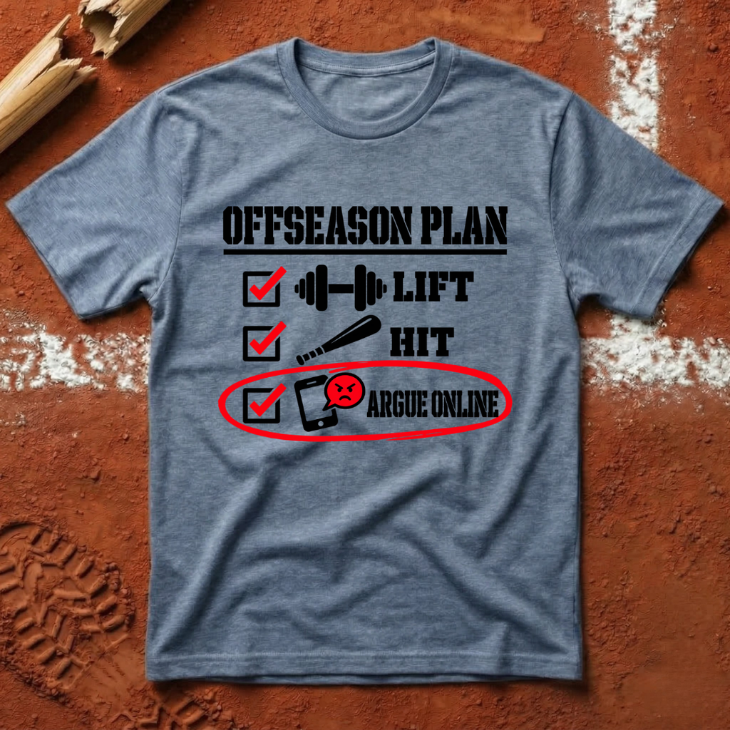 Offseason plan T-Shirt