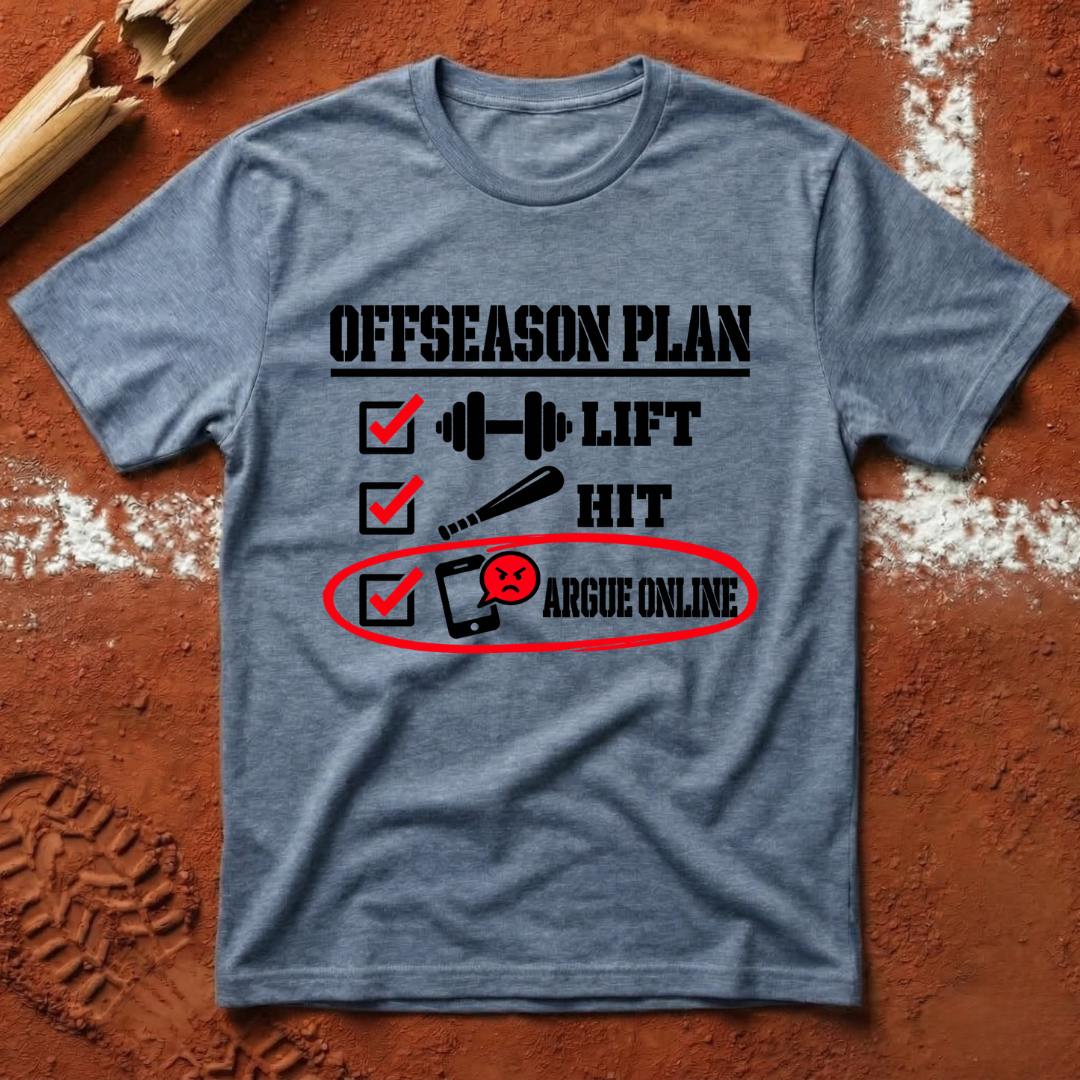Offseason plan T-Shirt