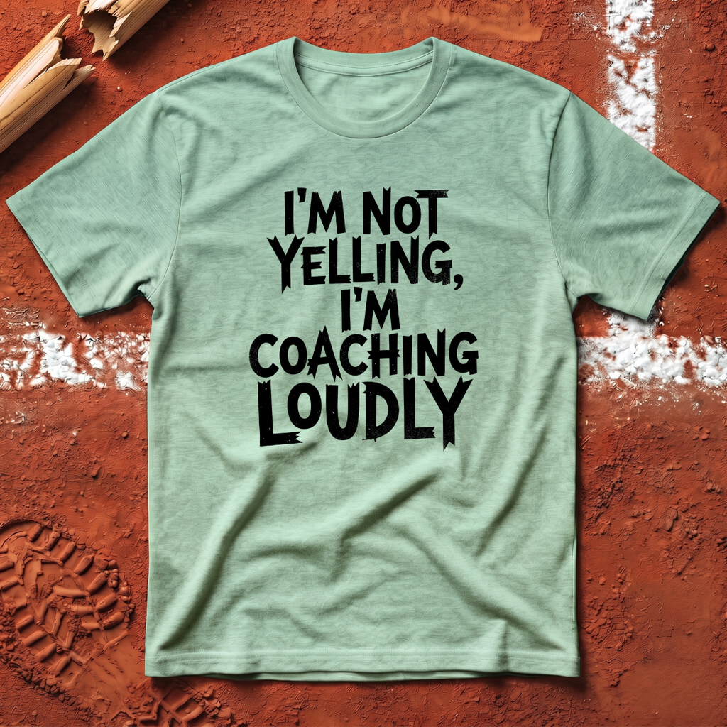 Coaching Loudly T-Shirt