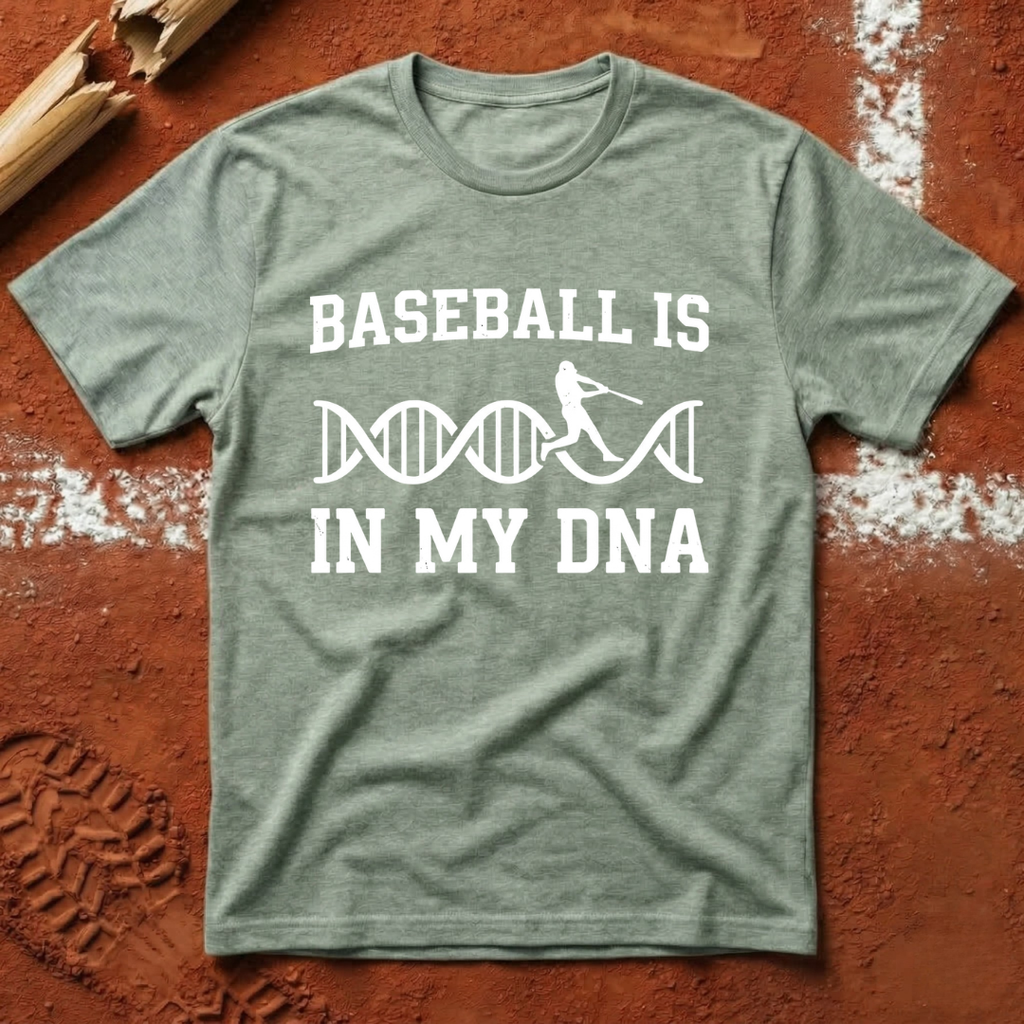Baseball Is In My DNA T-Shirt