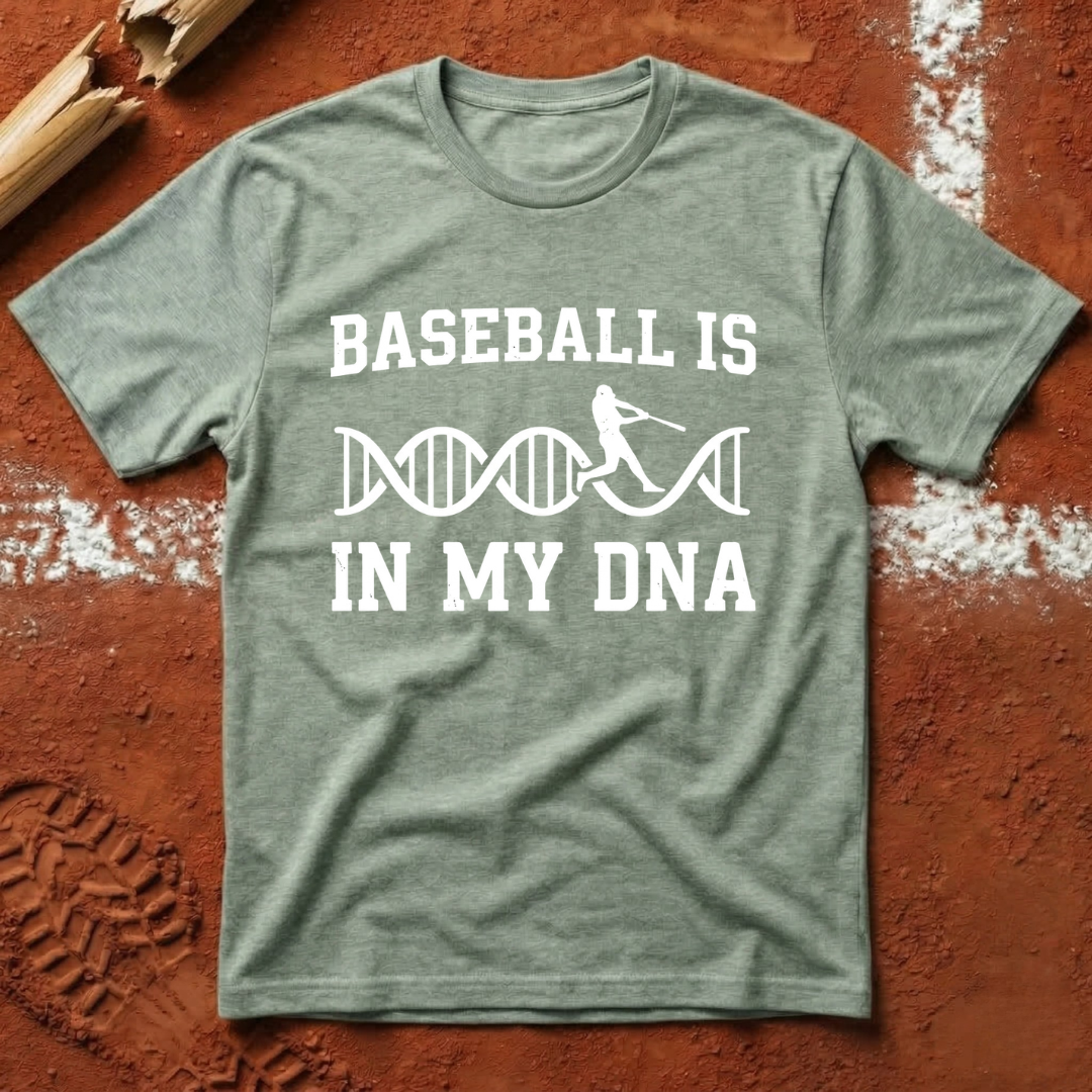 Baseball Is In My DNA T-Shirt