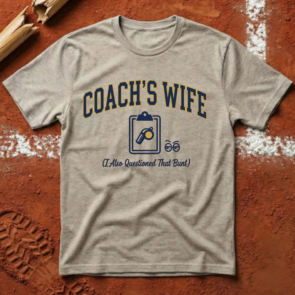 Coach's Wife T-Shirt