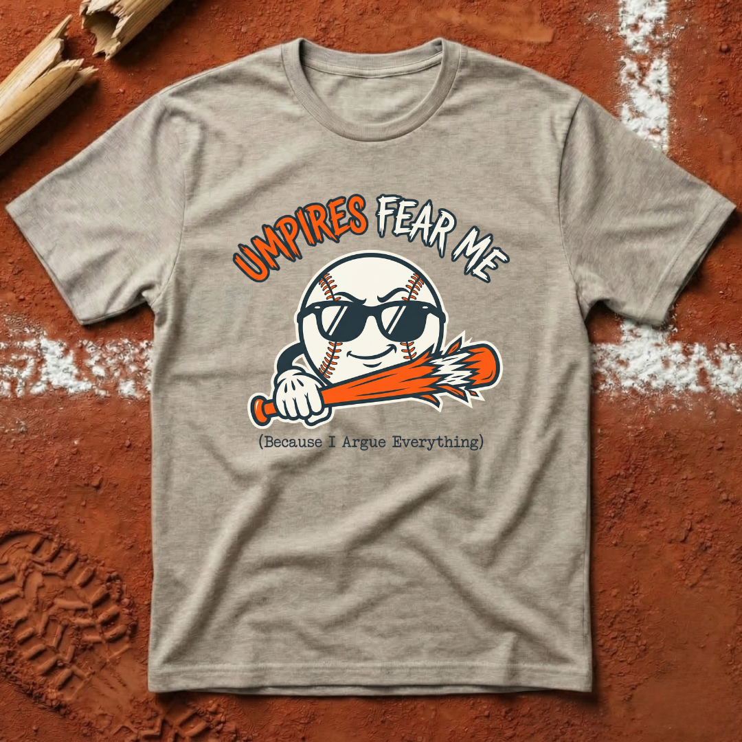 Umpire Fears Me T-Shirt