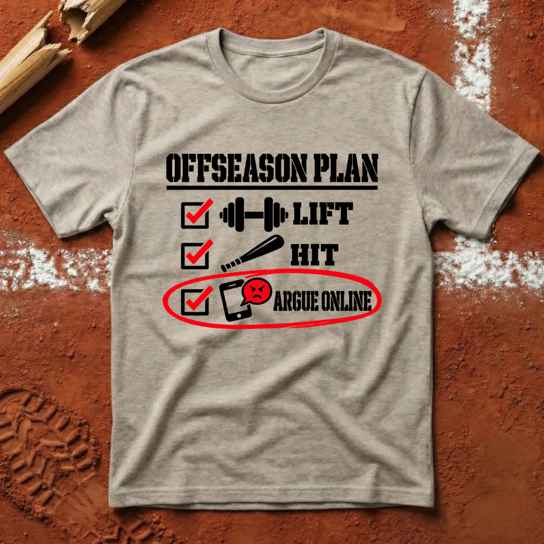 Offseason plan T-Shirt