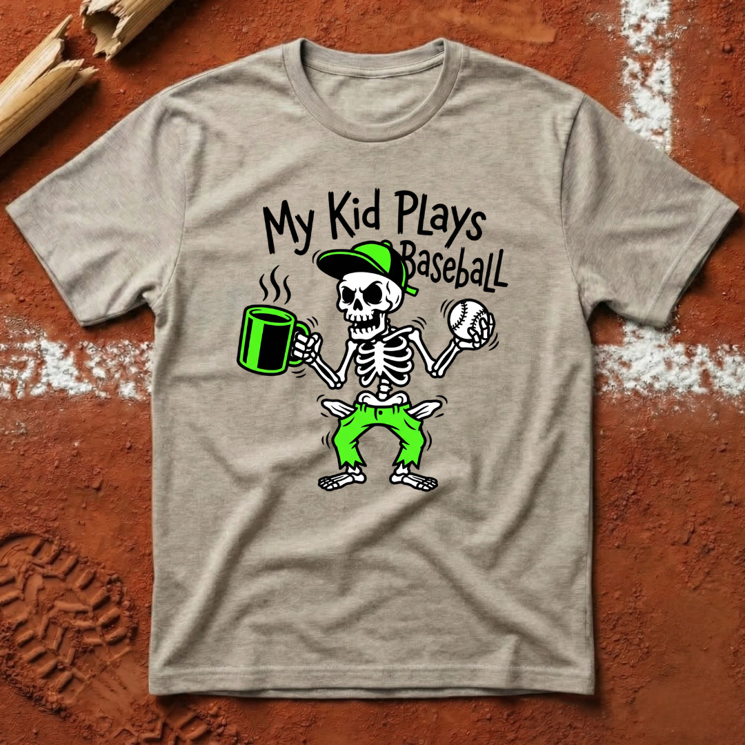 My Kid Plays Baseball T-Shirt