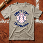 Sorry I Can't T-Shirt