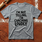 Coaching Loudly T-Shirt