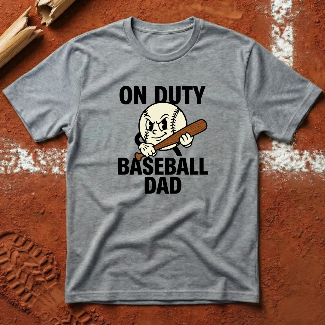 On Duty Baseball Dad T-Shirt