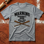 Warning Baseball Mom T-Shirt