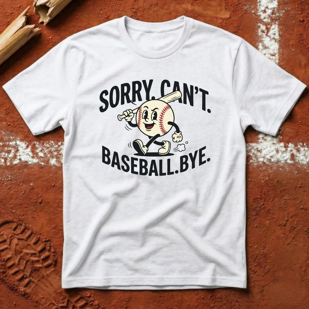 Sorry Can't Baseball T-Shirt