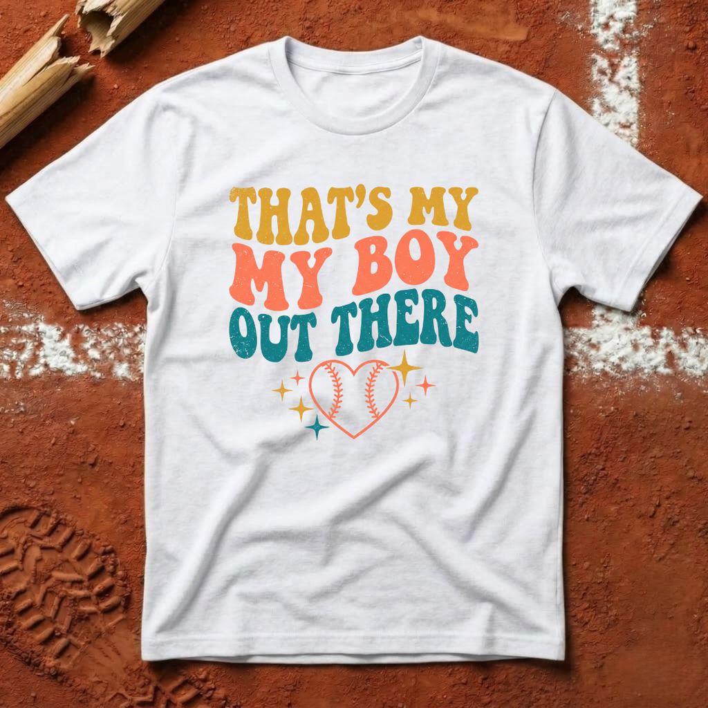 That's My Boy Out There T-Shirt