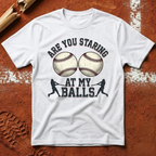 Are You Staring T-Shirt