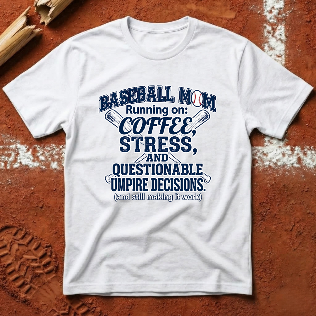 Baseball Mom Running on Coffee and Stress T-Shirt