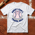 Sorry I Can't T-Shirt