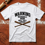 Warning Baseball Mom T-Shirt