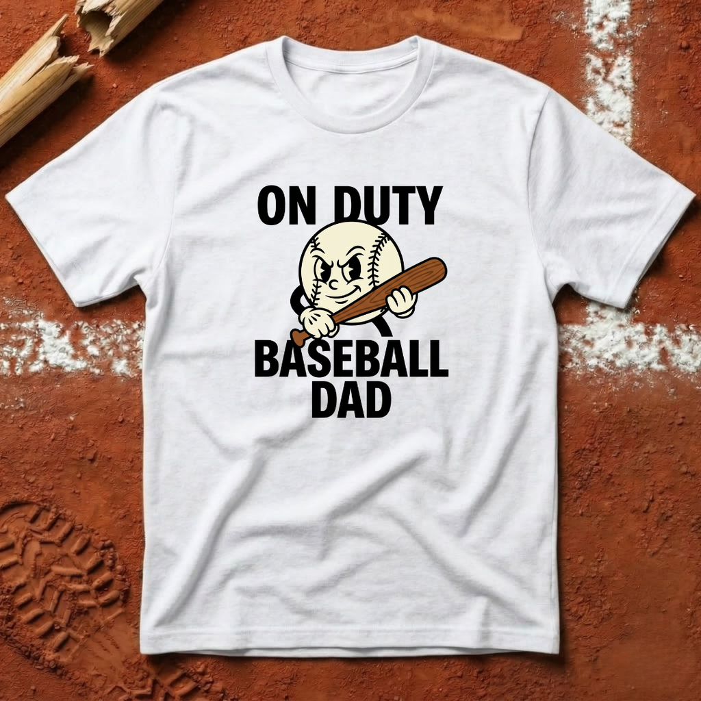 On Duty Baseball Dad T-Shirt