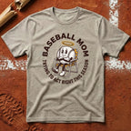 Baseball Mom Act Right T-Shirt - Sand | Pitch Please