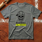 Baseball Til Death T-Shirt - Graphite Heather | Pitch Please