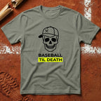Baseball Til Death T-Shirt - Heather Military Green | Pitch Please