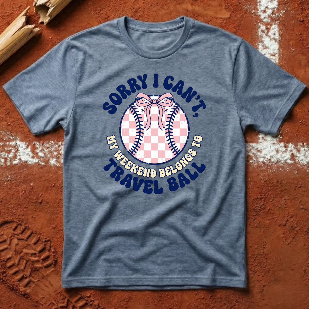Sorry I Can't T-Shirt