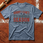 It's Baseball Season T-Shirt