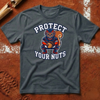 Protect Your Nuts T-Shirt