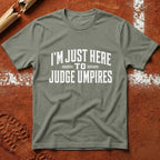 I'm Just Here T-Shirt - Heather Military Green | Pitch Please