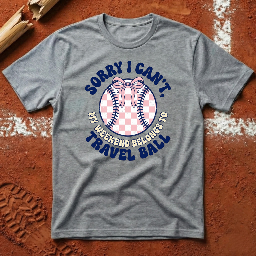 Sorry I Can't T-Shirt