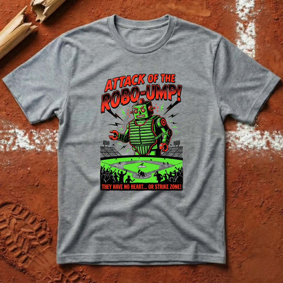 The Robo Ump T-Shirt