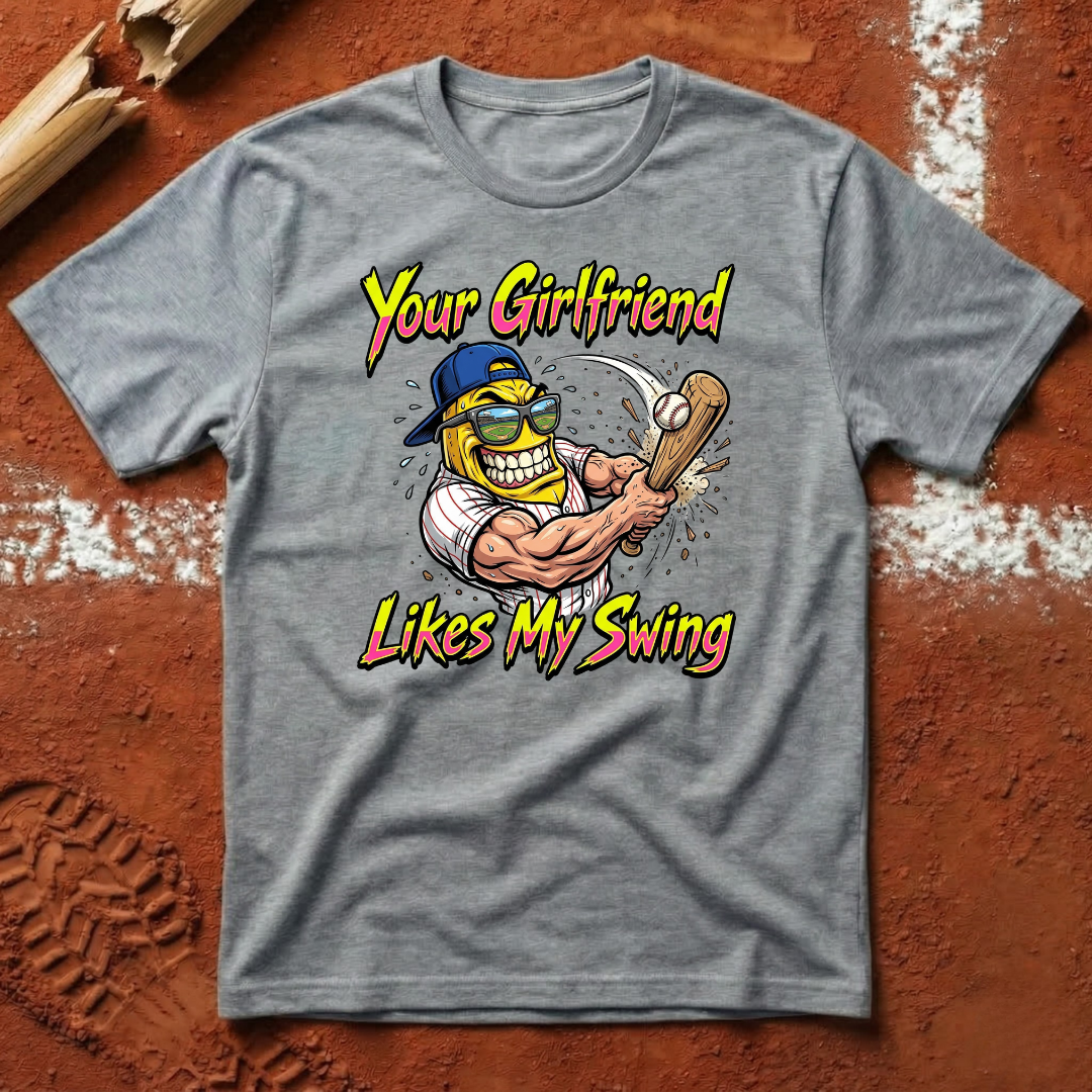 Your Girlfriend T-Shirt